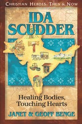 Ida Scudder: Healing Bodies, Touching Hearts