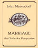 Marriage - An Orthodox Perspective