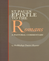 St. Paul's Epistle to the Romans: A Pastoral Commentary