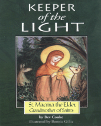 Keeper of the Light: St. Macrina the Elder