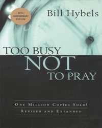 Too Busy Not to Pray