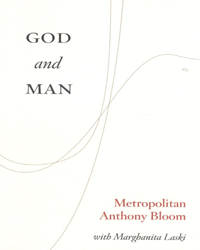God and Man By Anthony Bloom